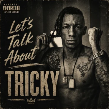 Let’s Talk About: Tricky